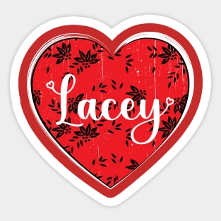 I Love Lacey First Name I Heart Lacey Sticker